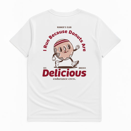 I Run Because Donuts Are Delicious White - T-Shirt