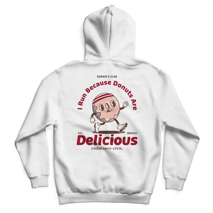 I Run Because Donuts Are Delicious White - Hoodie