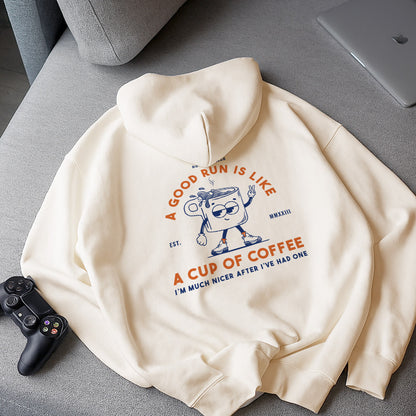 A Good Run Is Like A Cup Of Coffee Beige - Hoodie