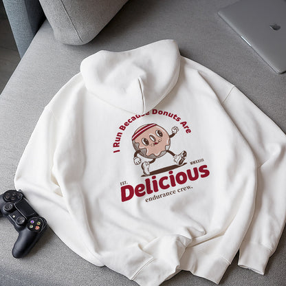 I Run Because Donuts Are Delicious White - Hoodie